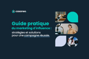 Casaneo-Guide Influence Marketing - Casaneo