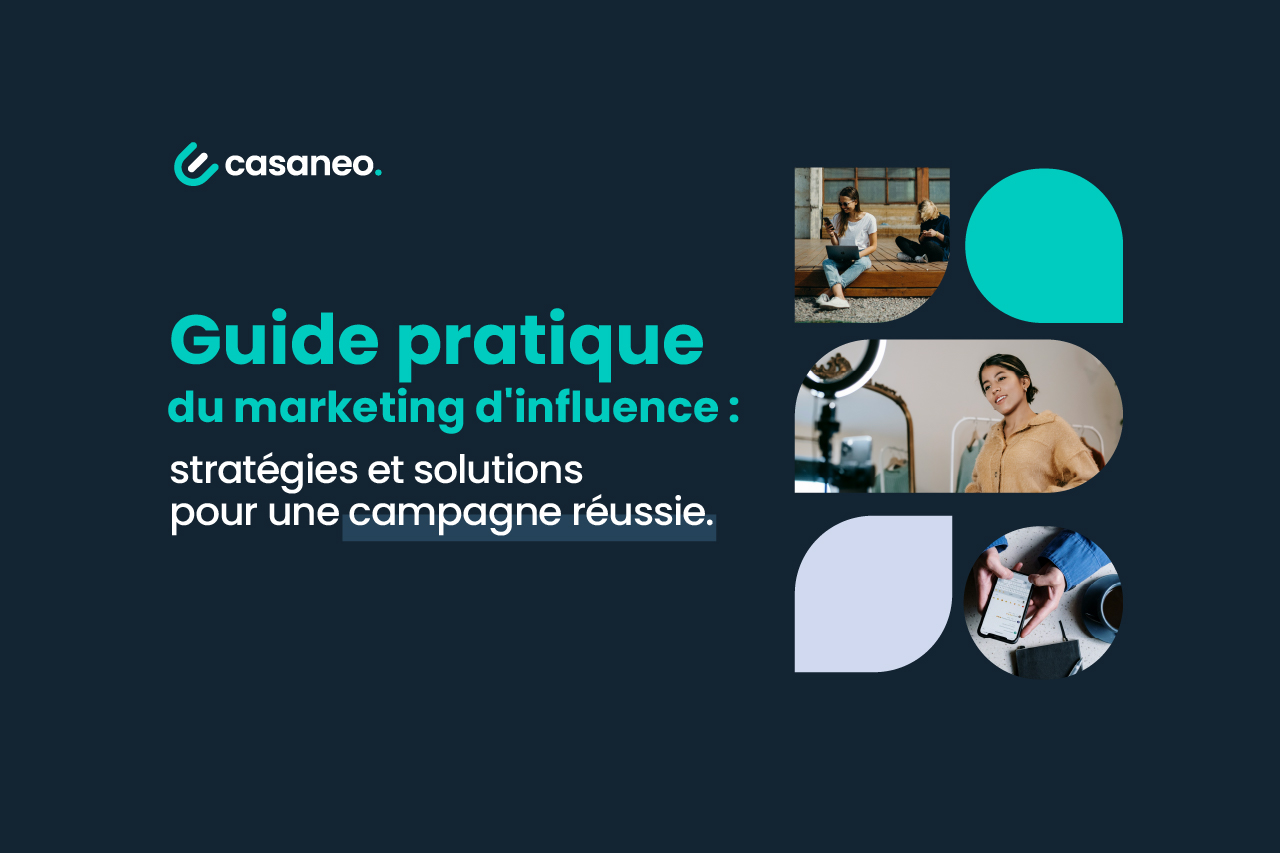 Casaneo-Guide Influence Marketing - Casaneo