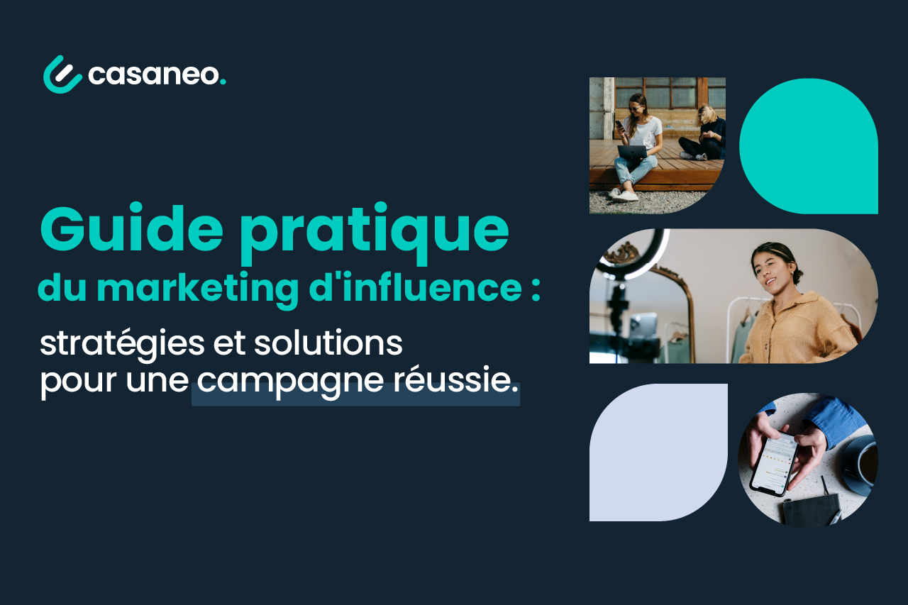 Casaneo-Guide Influence Marketing - Casaneo